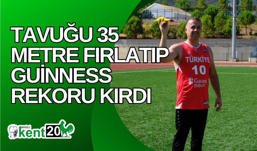 Tavuğu 35 metre fırlatıp Guinness rekoru kırdı