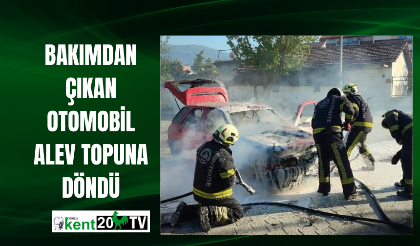 Bakımdan Çıkan Otomobil Alev Topuna Döndü