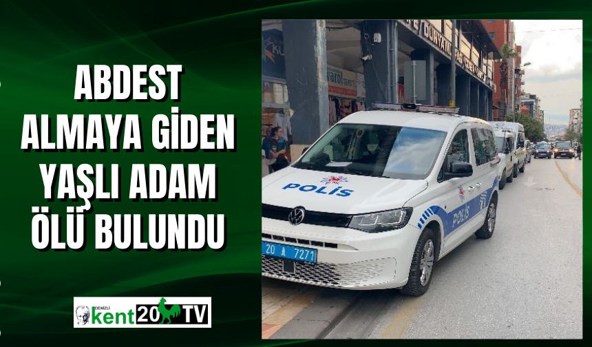 Abdest Almaya Giden Yaşlı Adam Ölü Bulundu