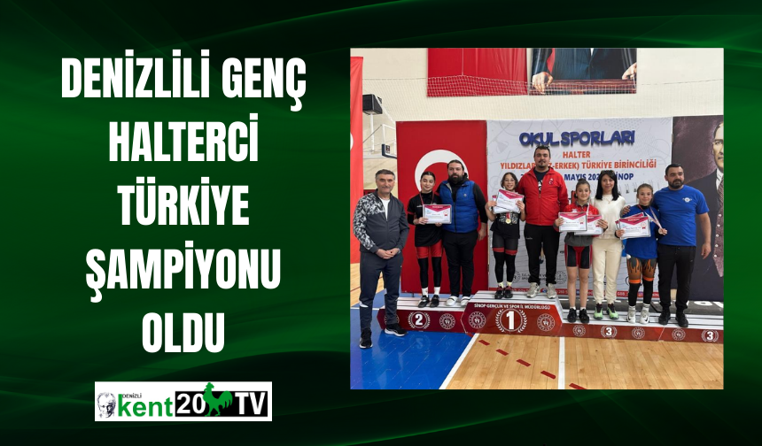 Denizlili genç halterci Türkiye şampiyonu oldu