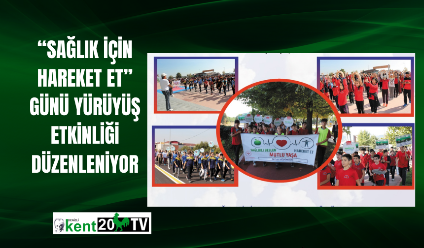 “Sağlık İçin Hareket Et” Günü Yürüyüş Etkinliği Düzenleniyor