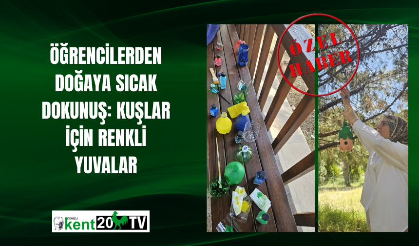 Öğrencilerden Doğaya Sıcak Dokunuş: Kuşlar İçin Renkli Yuvalar