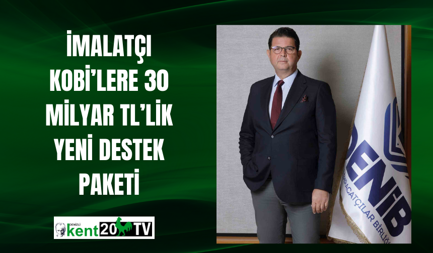 İmalatçı KOBİ’lere 30 milyar TL’lik yeni destek paketi