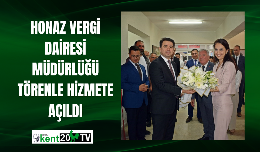 Honaz Vergi Dairesi Müdürlüğü törenle hizmete açıldı