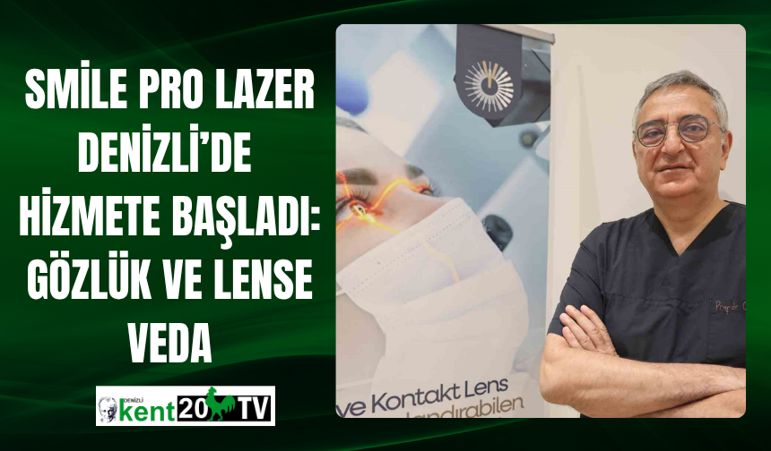 Smile Pro Lazer Denizli’de Hizmete Başladı: Gözlük ve Lense Veda