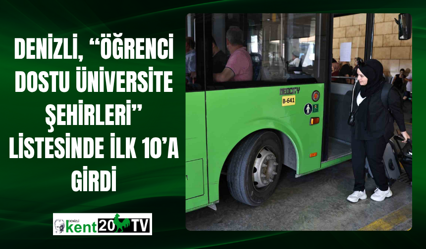 Denizli, “Öğrenci Dostu Üniversite Şehirleri” Listesinde İlk 10’a Girdi