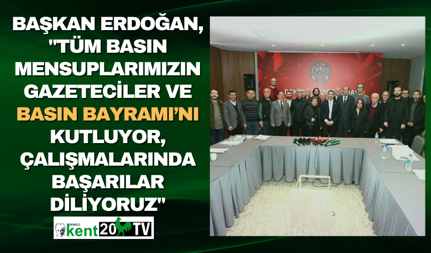 Başkan Erdoğan, "Tüm basın mensuplarımızın Gazeteciler ve Basın Bayramı’nı kutluyor, çalışmalarında başarılar diliyoruz"