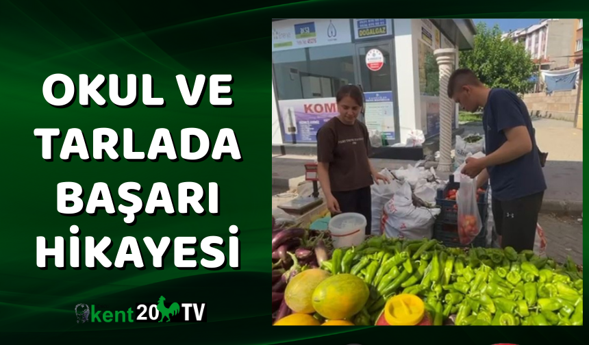 Okul ve Tarlada Başarı Hikayesi