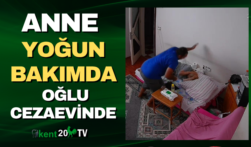 Anne yoğun bakımda  oğlu cezaevinde