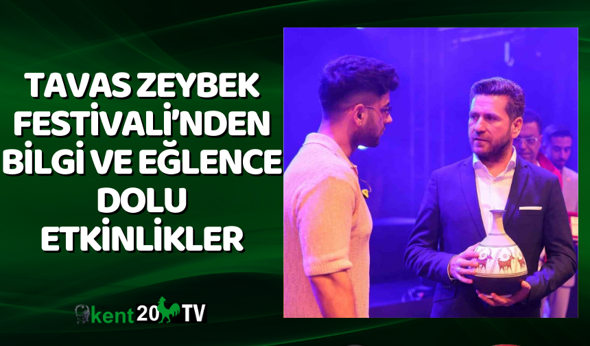 Tavas Zeybek Festivali’nden Bilgi ve Eğlence Dolu Etkinlikler