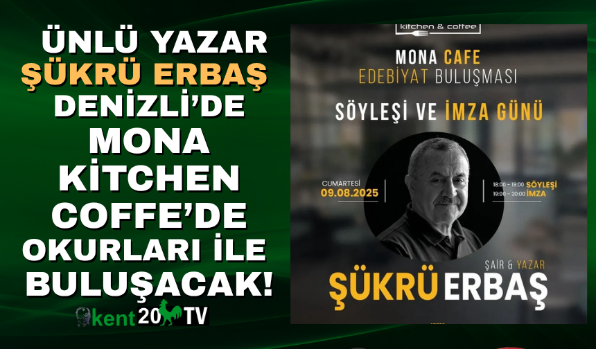 Denizli’de Şükrü Erbaş okurları ile Mona Kitchen & Coffee'de buluşacak!