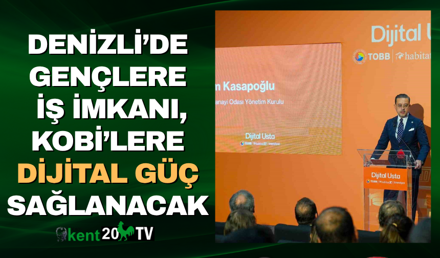 Gençlere iş imkanı, KOBİ’lere dijital güç sağlanacak