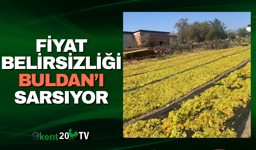 Fiyat Belirsizliği Buldan’ı Sarsıyor