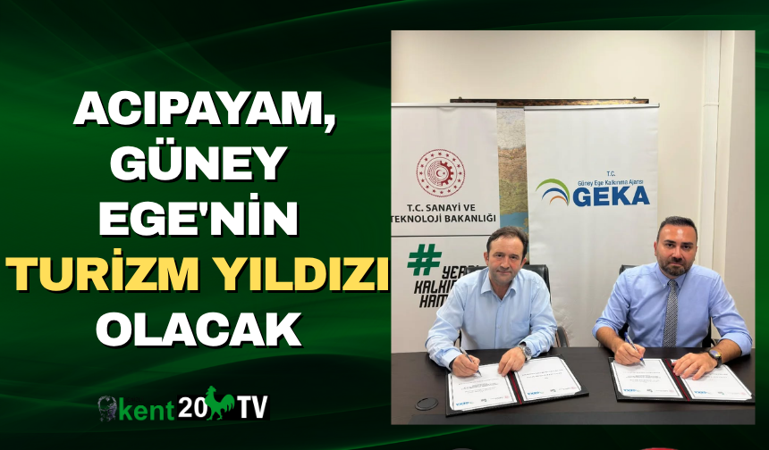 Acıpayam, Güney Ege'nin Turizm Yıldızı Olacak