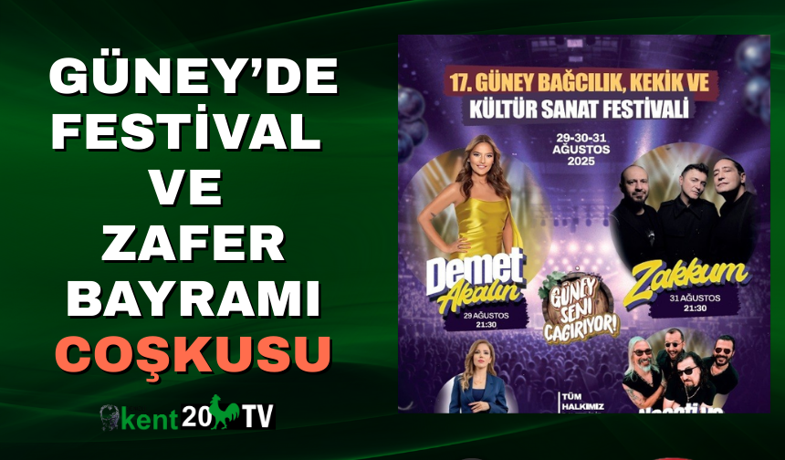 Güney’de Festival ve Zafer Bayramı Coşkusu