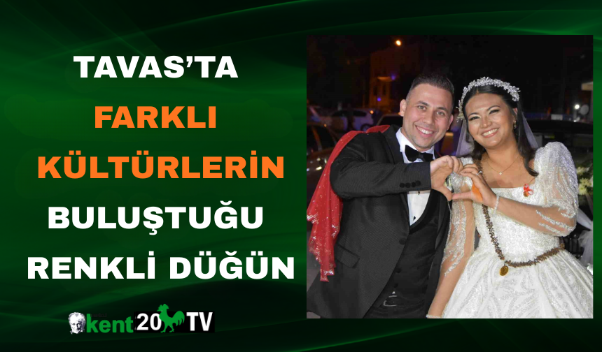 Tavas’ta Farklı Kültürlerin Buluştuğu Renkli Düğün