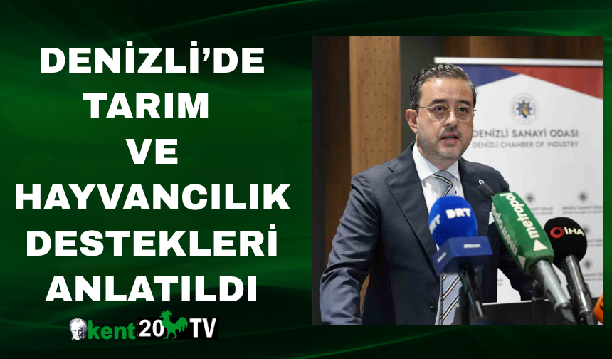 Denizli’de Tarım ve Hayvancılık Destekleri Anlatıldı