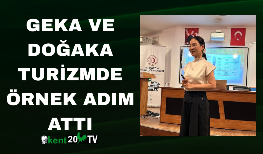 GEKA ve DOĞAKA Turizmde Örnek Adım Attı