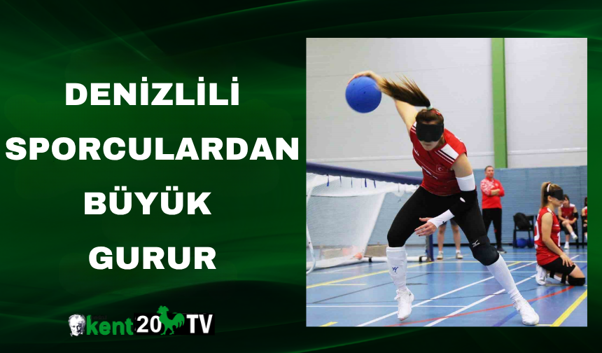 Denizlili Sporculardan Büyük Gurur