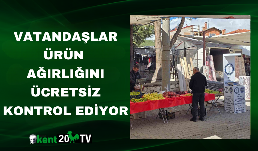 Vatandaşlar ürün ağırlığını ücretsiz kontrol ediyor