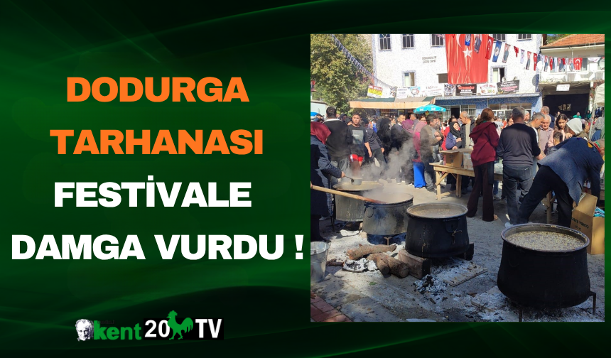 Dodurga Tarhanası Festivale Damga Vurdu