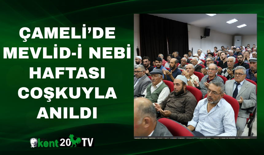 Çameli’de Mevlid-i Nebi Haftası Coşkuyla Anıldı