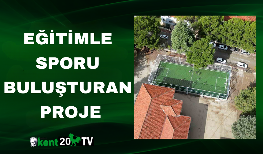 Eğitimle Sporu Buluşturan Proje