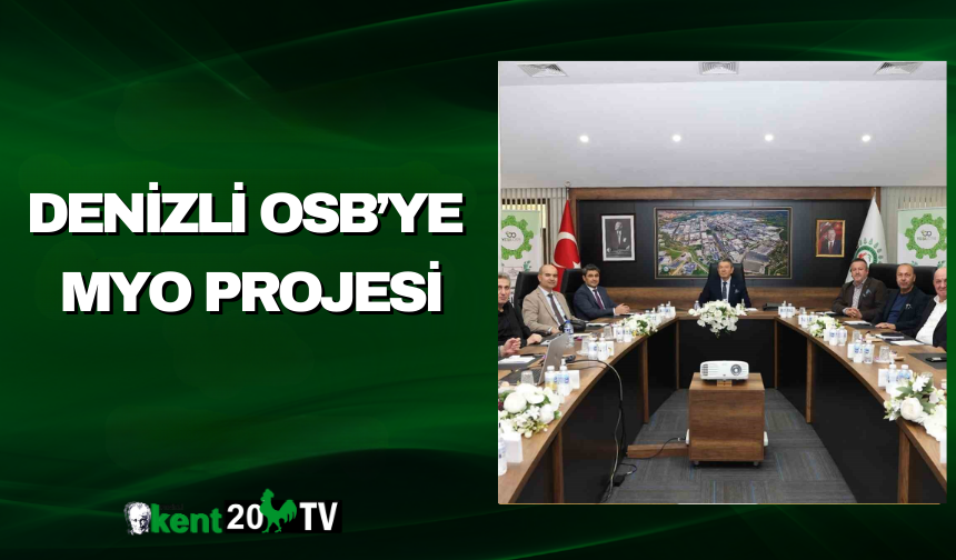 Denizli OSB’ye MYO Projesi