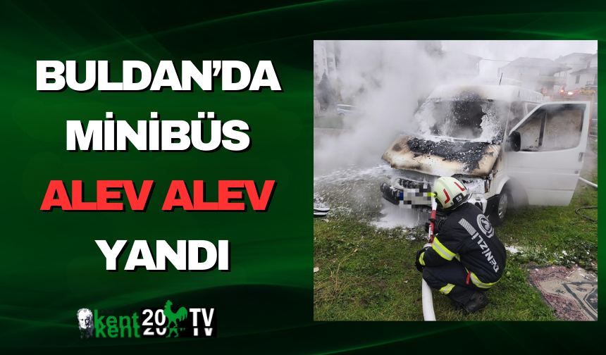 Buldan’da Minibüs Alev Alev Yandı