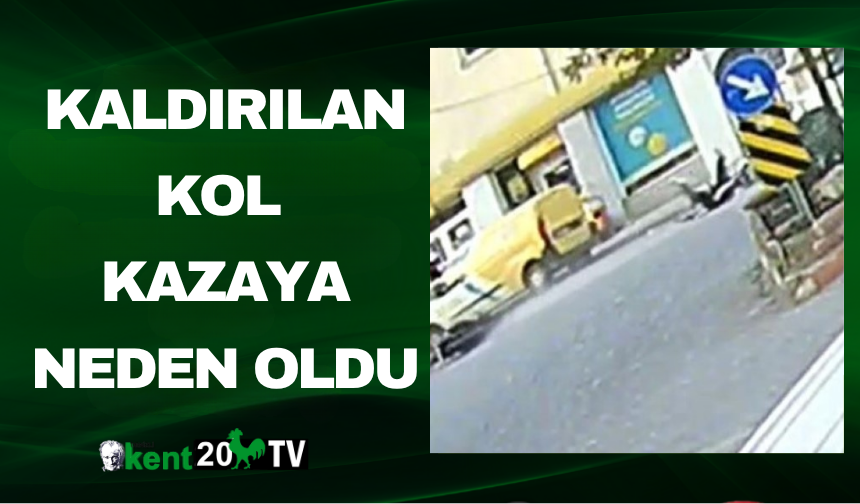 Kaldırılan kol kazaya neden oldu