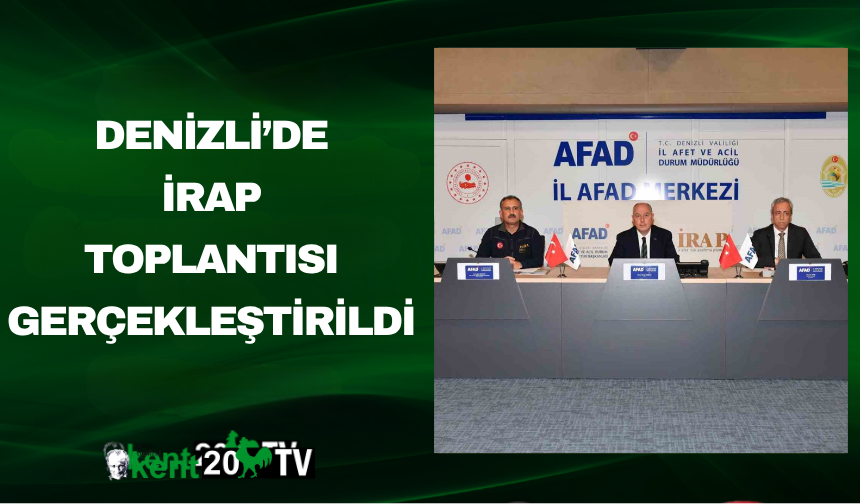 Denizli’de İRAP toplantısı gerçekleştirildi