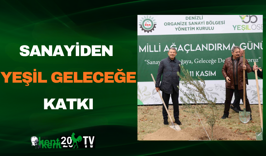 Sanayiden Yeşil Geleceğe Katkı