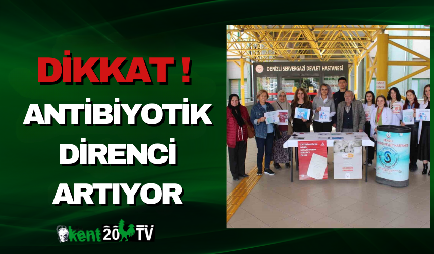 Dikkat ! Antibiyotik Direnci Artıyor