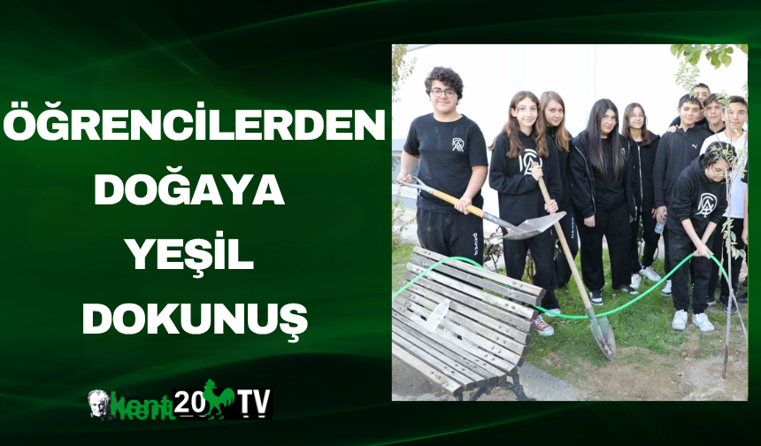 Öğrencilerden Doğaya Yeşil Dokunuş