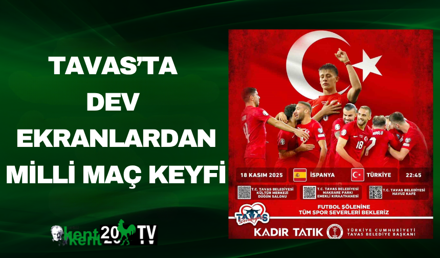 Tavas’ta Dev Ekranlardan Milli Maç Keyfi