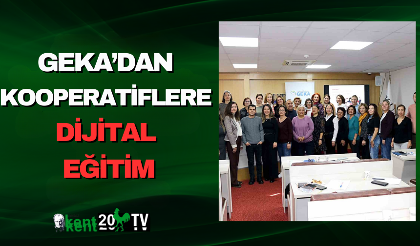 GEKA’dan Kooperatiflere Dijital Eğitim