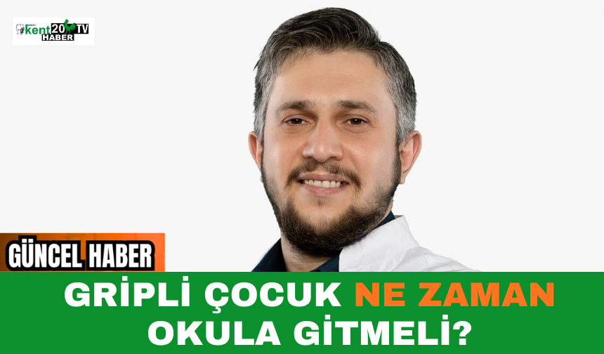 Gripli Çocuk Ne Zaman Okula Gitmeli?