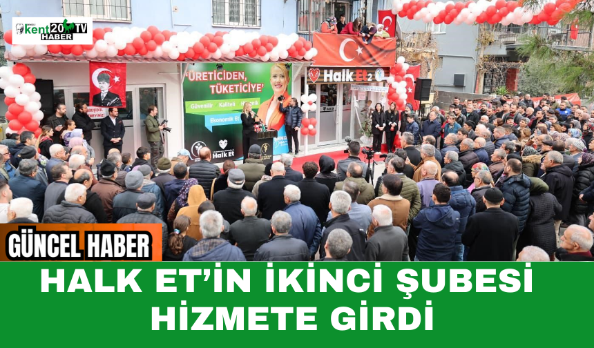 Halk Et’in İkinci Şubesi Hizmete Girdi
