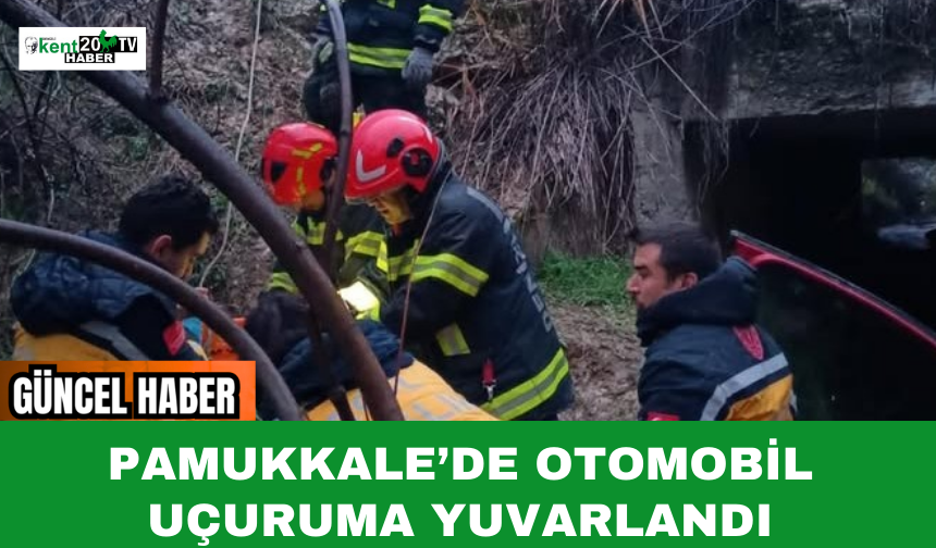 Pamukkale’de Otomobil Uçuruma Yuvarlandı