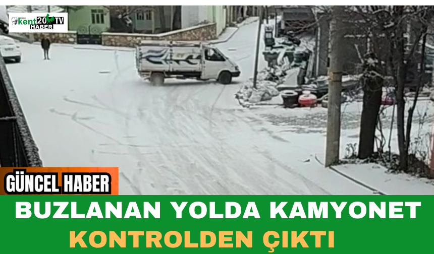 Buzlanan Yolda Kamyonet Kontrolden Çıktı