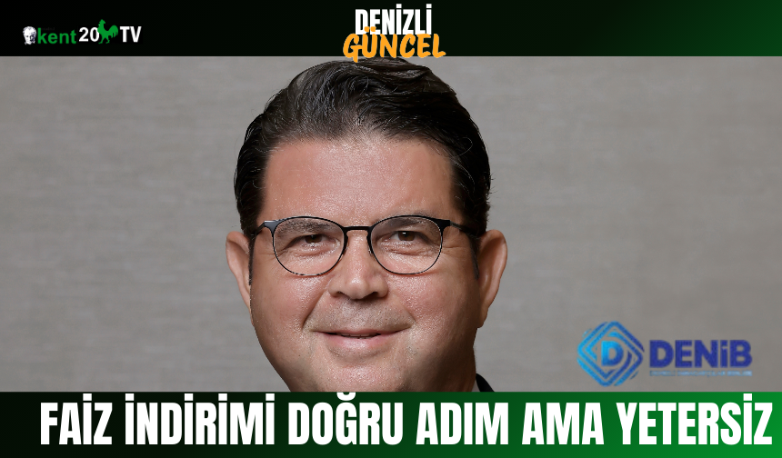 Faiz İndirimi Doğru Adım Ama Yetersiz
