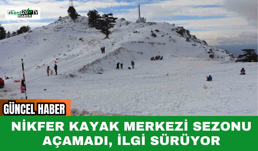 Nikfer Kayak Merkezi Sezonu Açamadı, İlgi Sürüyor