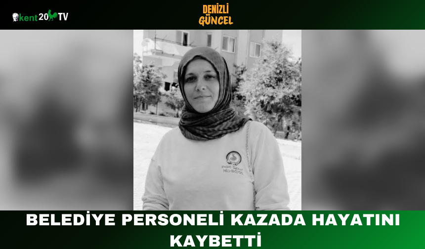 Belediye Personeli Kazada Hayatını Kaybetti