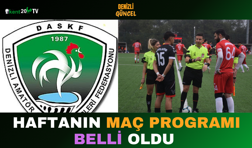 HAFTANIN MAÇ PROGRAMI BELLİ OLDU