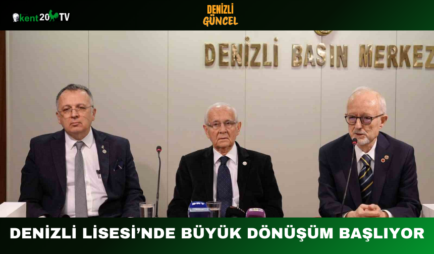 Denizli Lisesi’nde Büyük Dönüşüm Başlıyor