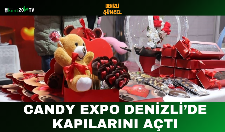 Candy EXPO Denizli’de Kapılarını Açtı