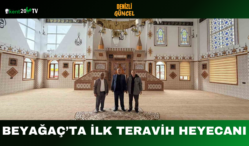 Beyağaç’ta İlk Teravih Heyecanı