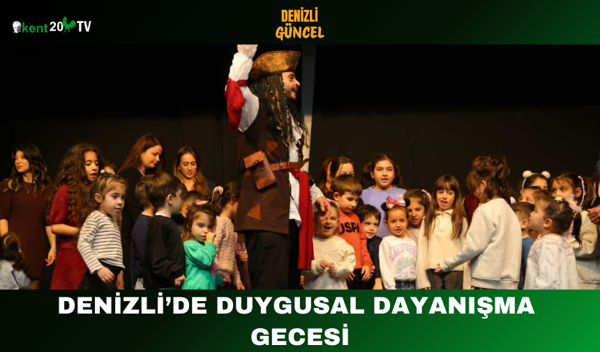 Denizli’de Duygusal Dayanışma Gecesi