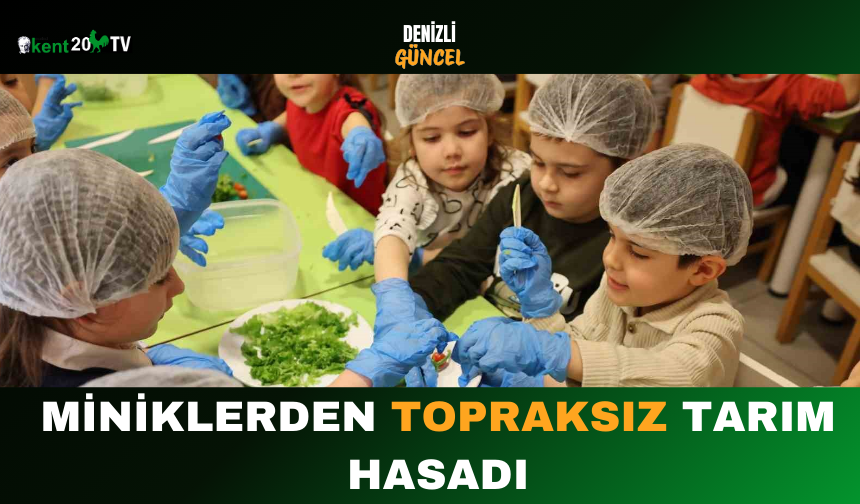 Miniklerden Topraksız Tarım Hasadı