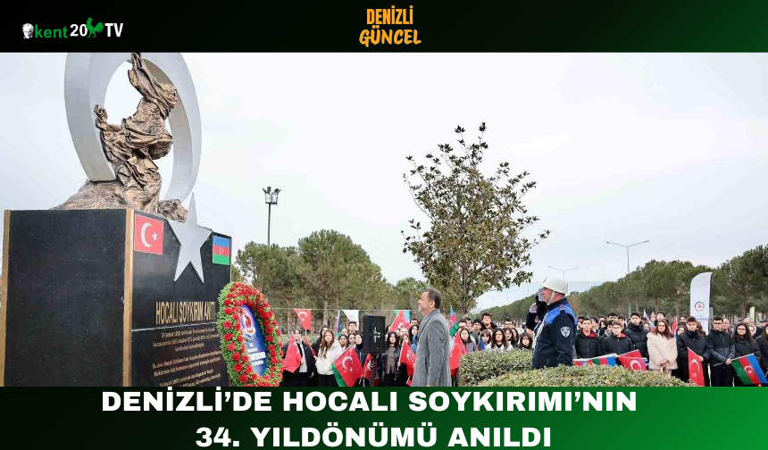 Denizli’de Hocalı Soykırımı’nın 34. Yıldönümü Anıldı